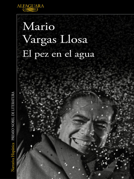 Title details for El pez en el agua by Mario Vargas Llosa - Wait list